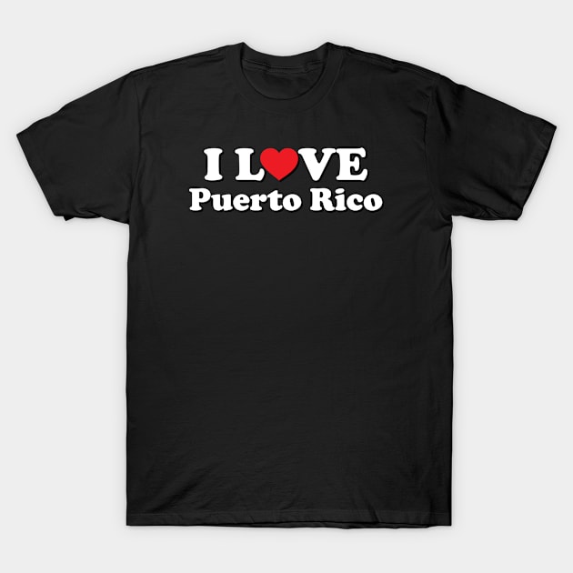 I Love Puerto Rico T-Shirt by Ericokore